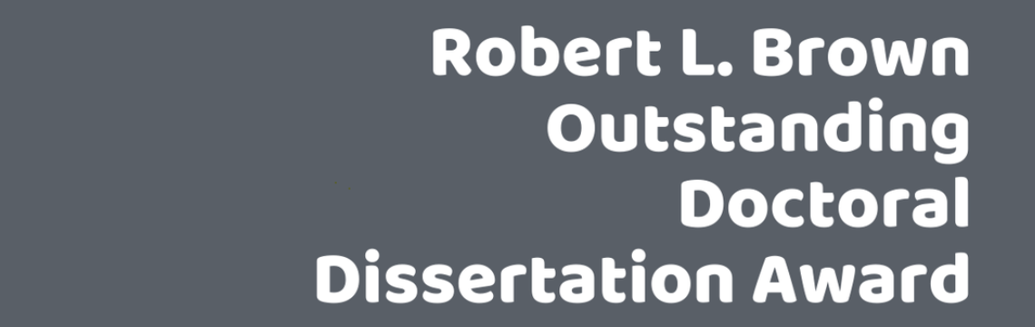 Robert Brown Outstanding Dissertation Award